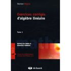 SCIENCES / TECH / MEDECINE Exercices corriges d'algebre lineaire t.1 ; pou...