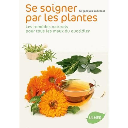 Se soigner par les plantes - Achat / Vente livre Jacques..