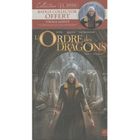  L'ORDRE DES DRAGONS T.3 ; LE PREMIER