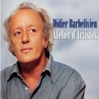 CD DIDIER BARBELIVIEN – Atelier D’artistes – CD + DVD