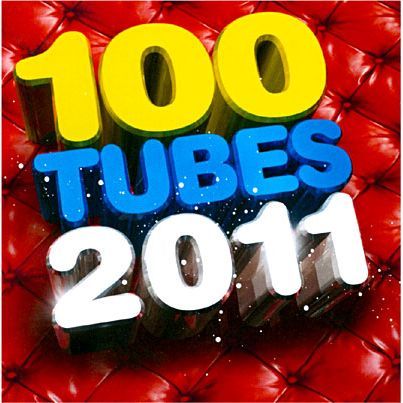 100 TUBES 2011   Compilation (5CD)   Achat CD COMPILATION pas cher