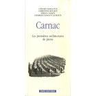 ART / CINEMA / MUSIQUE Carnac, les premières architectures de pierre