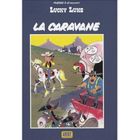  LUCKY LUKE T.24 ; LA CARAVANE