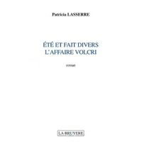 AUTRES LIVRES Été et fait divers ; l'affaire Volcri