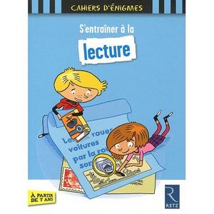 SCOLAIRE / UNIVERSITAIRES S'entraîner à la lecture ; 7 ans