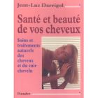 SANTE / FAMILLE / VIE PRATIQUE Sante et beaute de vos cheveux