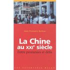 LITTERATURE - ROMANS La chine au xxi siecle, entre promesses et defis