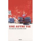 LITTERATURE - ROMANS Une autre vie ; nouvelles hindi