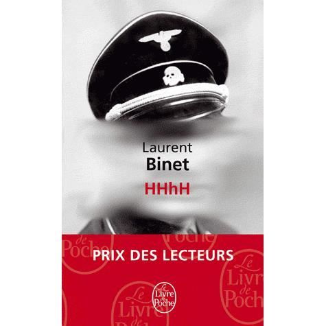 HHhH Laurent Binet Date de parution : 04/05/2011 LGF/Le Livre de