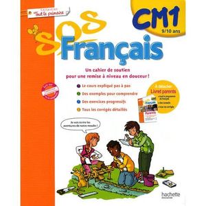 SCOLAIRE / UNIVERSITAIRES SOS FRANCAIS ; CM1