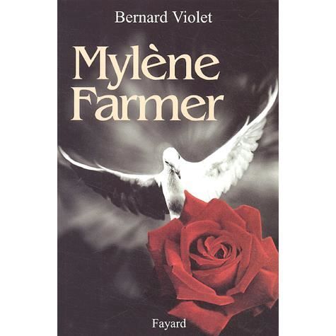 Mylène Farmer Achat / Vente livre Bernard Violet Fayard Parution 10