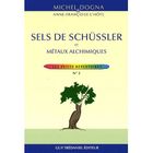 SANTE / FAMILLE / VIE PRATIQUE Sels schüssler et métaux alchimiques
