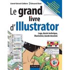 SCIENCES / TECH / MEDECINE Le grand livre d'Illustrator ; logos, dessin te...