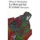  LA MORT QUI FAIT LE TROTTOIR (DON JUAN)