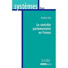 ENTREPRISE / ECONOMIE / DROIT Le contrôle parlementaire en France