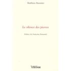  LE SILENCE DES PIERRES