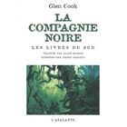 SF TERREUR FANTASY La compagnie noire ; les livres du sud