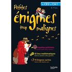 SCOLAIRE / UNIVERSITAIRES PETITES ENIGMES TROP MALIGNES; du CE2 au CM1 ; ...