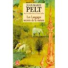 NATURE / ANIMAUX LES LANGAGES SECRETS DE LA NATURE