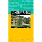 LITTERATURE - ROMANS LE MINISTERE DES AFFAIRES ETRANGERES
