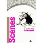  SCENES D'ARENES
