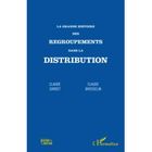 ENTREPRISE / ECONOMIE / DROIT La grande histoire des regroupements dans la di...