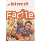 SCIENCES / TECH / MEDECINE Internet facile (3e édition)