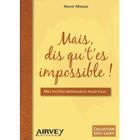 SCOLAIRE / UNIVERSITAIRES MAIS, DIS QU'T'ES IMPOSSIBLE !