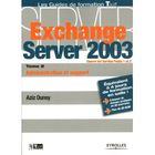 SCIENCES / TECH / MEDECINE Exchange server 2003. t.2 ; administration et s...