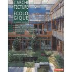 ART / CINEMA / MUSIQUE L'architecture ecologique ; exemples europeens