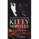SF TERREUR FANTASY Kitty Norville t.1 ; Kitty et les ondes de minuit
