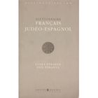 DICTIONNAIRES / LANGUES Dictionnaire francais-judeo-espagnol