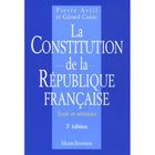 ECONOMIE - DROIT LA CONSTITUTION DE LA REPUBLIQUE FRANCAISE ; TEXTE