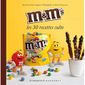 GASTRONOMIE - VINS M&M's ; les 30 recettes culte