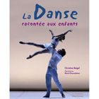 JEUNESSE ADOLESCENT La danse racontée aux enfants