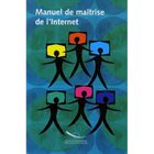 SCIENCES / TECH / MEDECINE Manuel de maitrise de l'internet