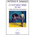 SCIENCES HUMAINES LE SENTIMENT MEME DE SOI ; CORPS ; EMOTIONS ; CONS