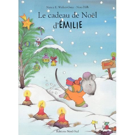 LE CADEAU DE NOEL D'EMILIE - Achat / Vente livre Parution 09/10/2003