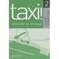 DICTIONNAIRE - LANGUE TAXI ! 2 ; methode de francais; 4
