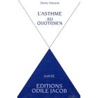 SANTE / FAMILLE / VIE PRATIQUE L'asthme qu quotidien