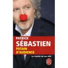 ART / CINEMA / MUSIQUE PUTAIN D'AUDIENCE ; LA REALITE DE MA TELE