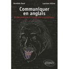 DICTIONNAIRES / LANGUES COMMUNIQUER EN ANGLAIS GUIDE PRATIQUE A L'USAGE DE