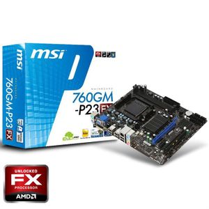 CARTE MÈRE MSI 760GM-P23 (FX) CARTE MÈRE MSI 760GM-P23 (FX)