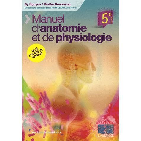 Manuel D'anatomie Et De Physiologie - Achat / Vente Livre S-H Nguyen ...