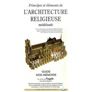 ART - CINEMA - MUSIQUE PRINCIPES ET ELEMENTS DE L'ARCHITECTURE RELIGIEUSE