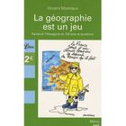 HISTOIRE / GEO / ACTUALITES LA GEOGRAPHIE EST UN JEU ; PARCOURIR L'HEXAGONE EN