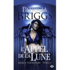 SF TERREUR FANTASY Mercy Thompson t.1 ; l'appel de la lune