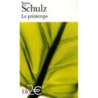 LITTERATURE / ROMANS Le printemps