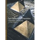 LITTERATURE - ROMANS LES GRANDES PYRAMIDES ; CHRONIQUE D'UN MYTHE