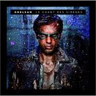 VARIETE FRANCAISE ORELSAN - Le Chant Des Sirenes